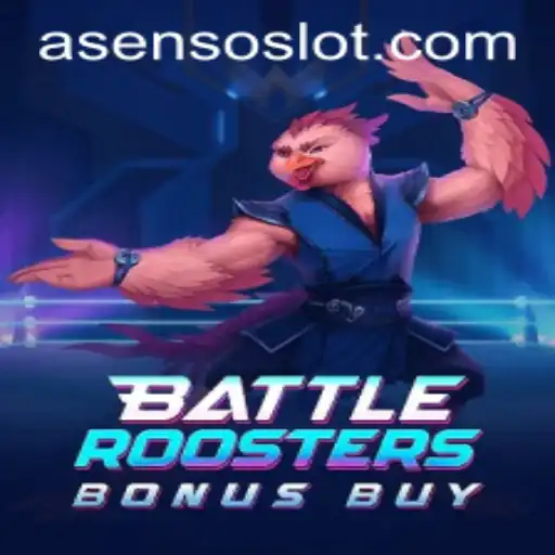 BattleRoostersBonusBuy: A Clucking Good Time with Asenso